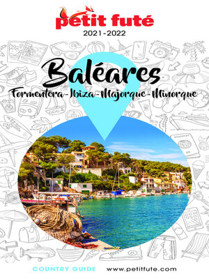 cover image of BALÉARES / IBIZA-MINORQUE-MAJORQUE-FORMENTERA 2021 Petit Futé
